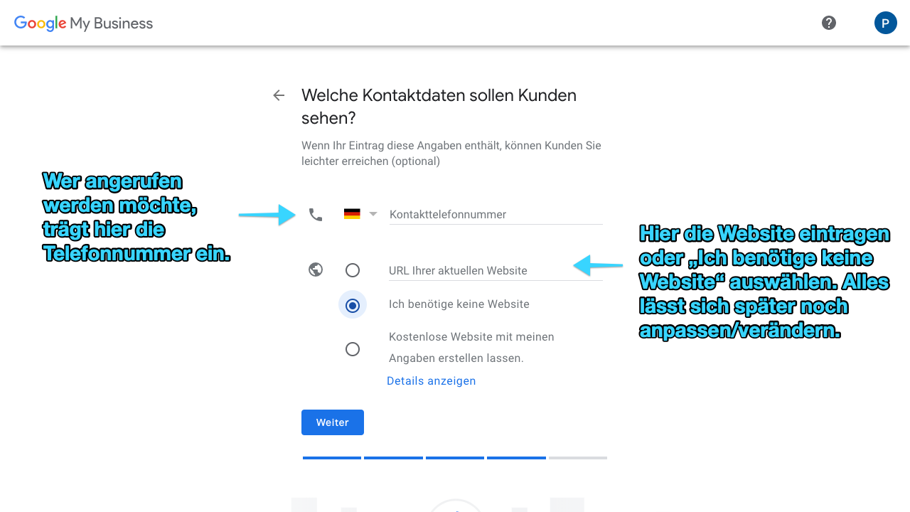 Zu sehen ist ein Screenshot von Google My Business, der den achten Schritt für das Anlegen eines Profils zeigt: Hier legst Du die Kontaktdaten an.