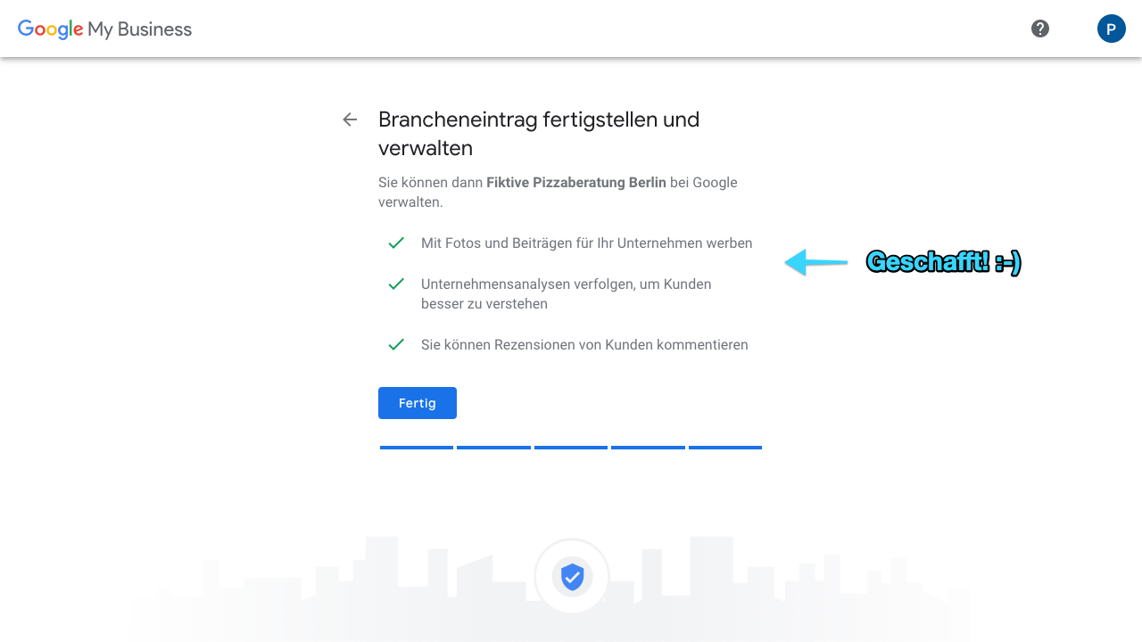 Zu sehen ist ein Screenshot von Google My Business, der den neunten Schritt für das Anlegen eines Profils zeigt: Hier stellst Du den Brancheneintrag fertig.