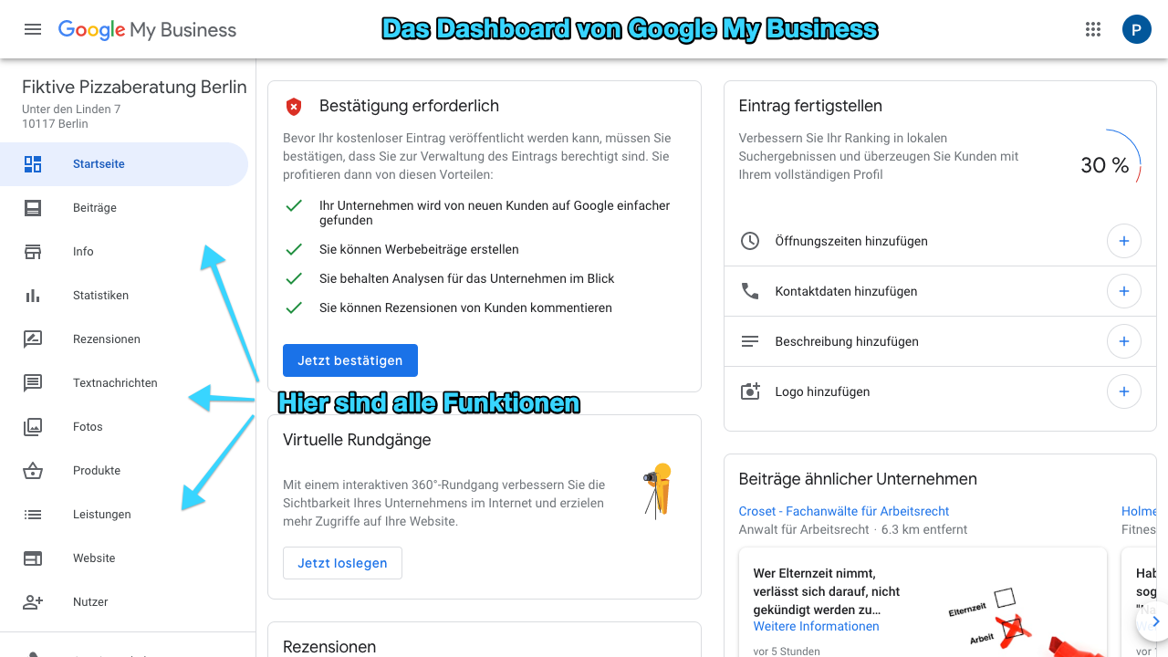 Der Screenshot zeigt das Dashboard von Google My Business. Über dieses hast Du verschiedene Einstellungsmöglichkeiten für Dein Google My Business Profil. So kannst Du beispielsweise Beiträge posten, Statistiken einsehen oder Fotos hinzufügen kannst.