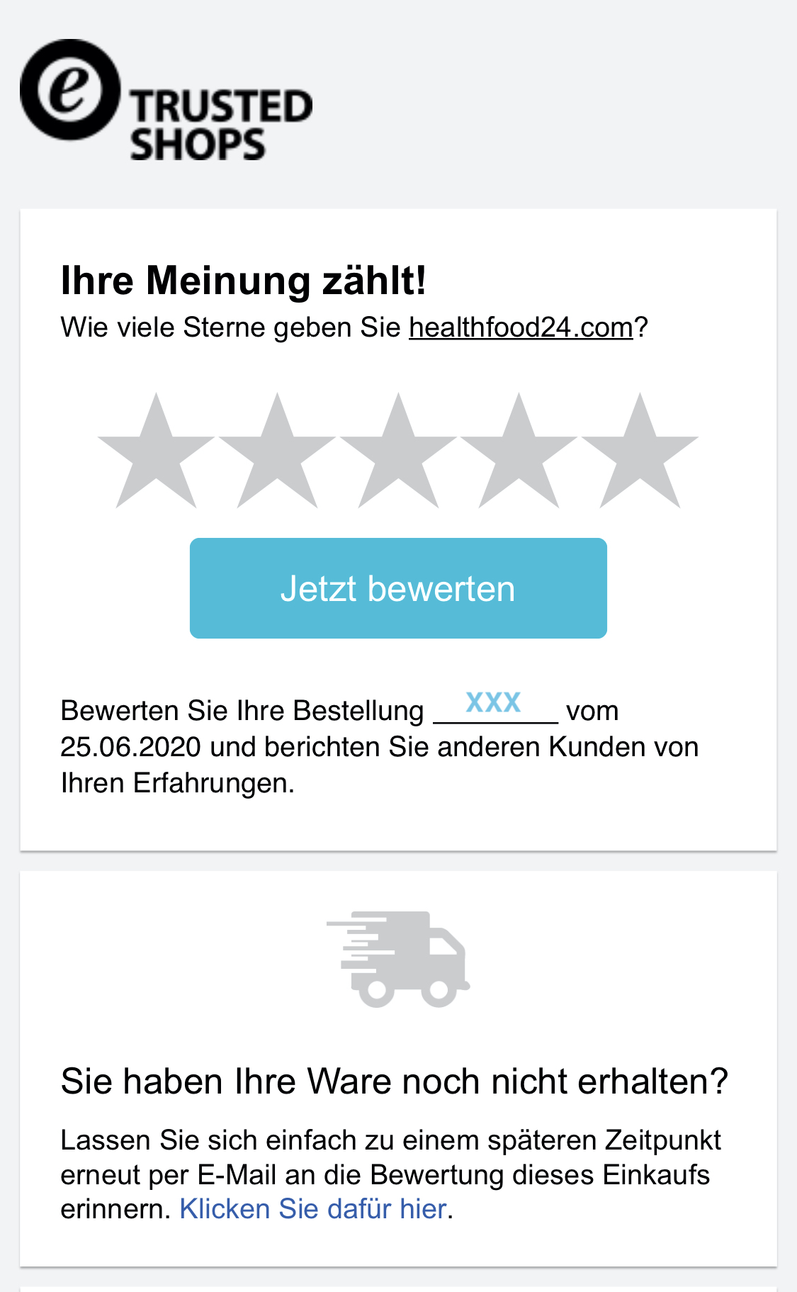 Zu sehen ist ein Beispiel von Trusted Shops, bei dem eine Nachfass-Mail die Möglichkeit beinhaltet, direkt bewerten zu können. Der Nutzer kann somit seine Sternebewertung direkt in der Mail auswählen und absenden. So spart sich der Empfänger den Klick auf einen Link, was die Wahrscheinlichkeit einer Bewertung erhöhen kann.