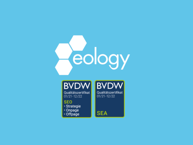 eology wird erneut mit dem SEO- und SEA-Qualitätszertifikat des BVDW ausgezeichnet