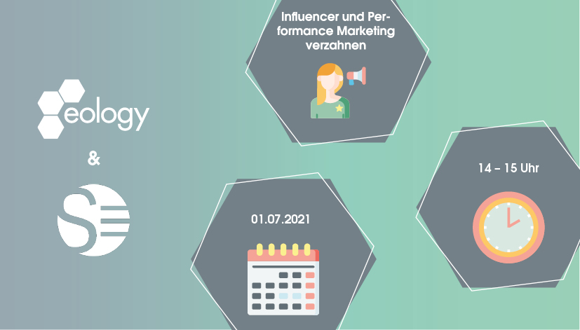 Webinar "So geht´s: Influencer Marketing und Performance Marketing richtig verzahnen" am 01.07.2021 um 14 Uhr