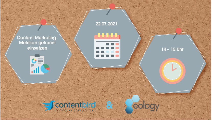 Webinar "In der Praxis: Content Marketing-Metriken gekonnt einsetzen" am 22.07.2021 um 14 Uhr