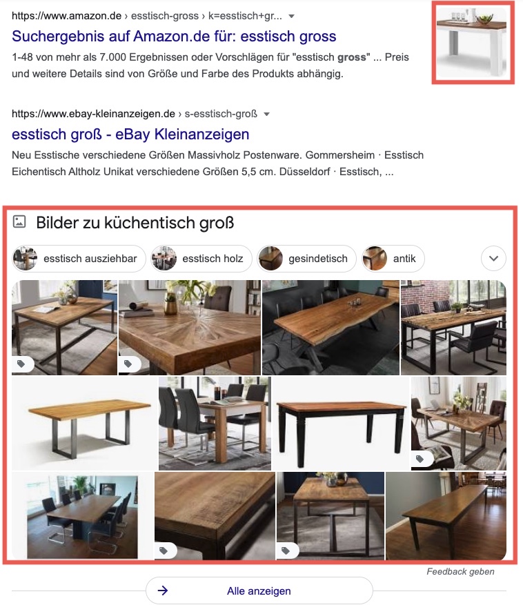 Das Bild zeigt einen Screenshot der SERPs zur Suchanfrage "küchentisch groß". Hierbei gibt es dank Bilder SEO zum einen die Möglichkeit visuelle Web-Inhalte zu Suchergebnis selbst hinzuzufügen (wird hier am Beispiel des Links von Amazon verdeutlicht) oder in der Google Bildersuche zu platzieren.